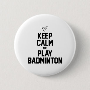 Houd kalm en speel Badminton Sportspel Ronde Button 5,7 Cm