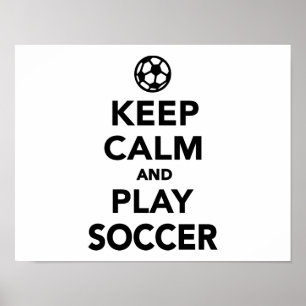 Houd kalm en speel Soccer Poster