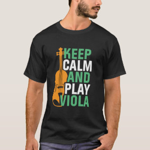 Houd kalm en speel Viola  Violist T-shirt