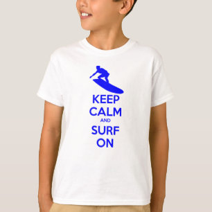 Houd kalm en Surf aan T-shirt