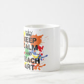 Houd kalm en Teach art-Mok Koffiemok (Voorkant rechts)