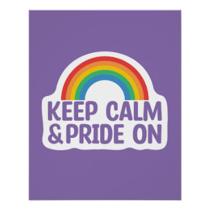 Houd kalm en trots aan Gay Pride Month Perfect Poster
