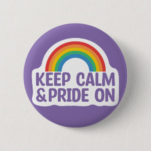 Houd kalm en trots aan Gay Pride Month Ronde Button 5,7 Cm