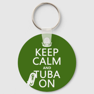 Houd Kalm en Tuba (om het even welke Sleutelhanger