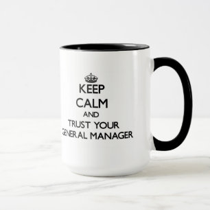 Houd kalm en vertrouw op uw algemeen manager mok