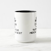 Houd kalm en vertrouw op uw arts mok (Midden)