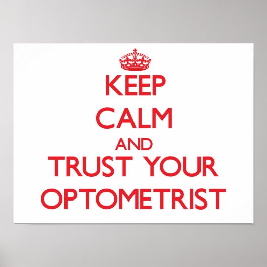 Houd kalm en vertrouw op uw Optometrist Poster (Voorkant)