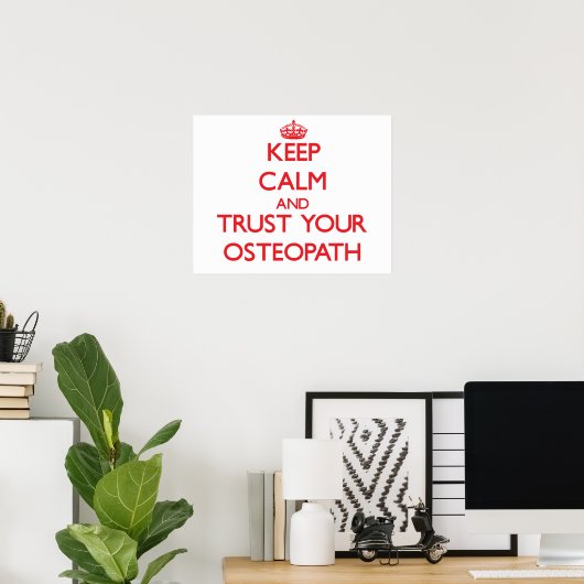 Houd kalm en vertrouw op uw osteopath poster (Thuiskantoor)