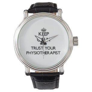 Houd Kalm en vertrouw op Uw Physioarapist Horloge