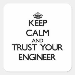 Houd kalm en vertrouw op uw technicus vierkante sticker