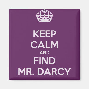 Houd Kalm en vind M. Darcy Jane Austen Magneet
