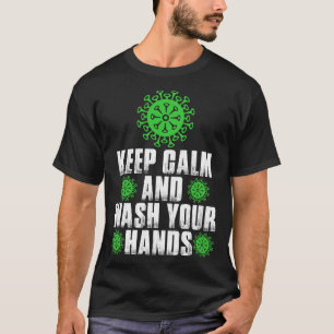 Houd kalm en was uw handen rond het 19-shirt t-shirt