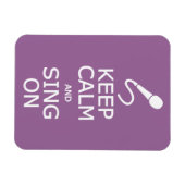 Houd kalm en Zing op de douane kleurenmagneet Magneet (Horizontaal)