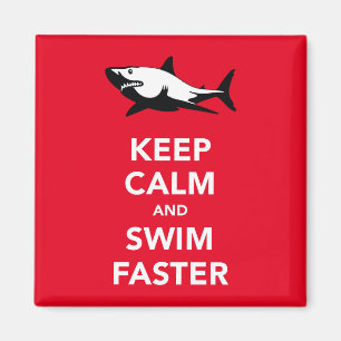 Houd kalm en zwemt sneller (haai) koelkast magnet magneet
