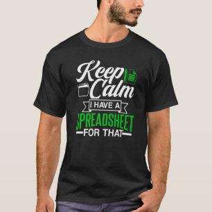 Houd kalm ik heb een spreadsheet voor dat lijstacc t-shirt
