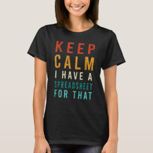 Houd kalm ik heb een spreadsheet voor dat t-shirt
