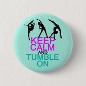 Houd kalm in getompte gymnastiek ronde button 5,7 cm (Voorkant)
