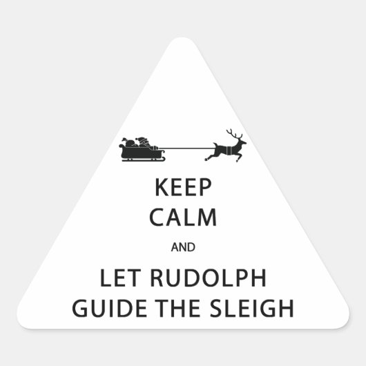 Houd kalm Laat de Rudolph Guide Sleigh Driehoek Sticker (Voorkant)