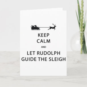 Houd kalm Laat de Rudolph Guide Sleigh Feestdagen Kaart