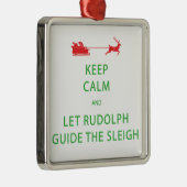 Houd kalm Laat de Rudolph Guide Sleigh Metalen Ornament (Rechts)