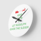 Houd kalm Laat de Rudolph Guide Sleigh Ronde Klok (Hoek)