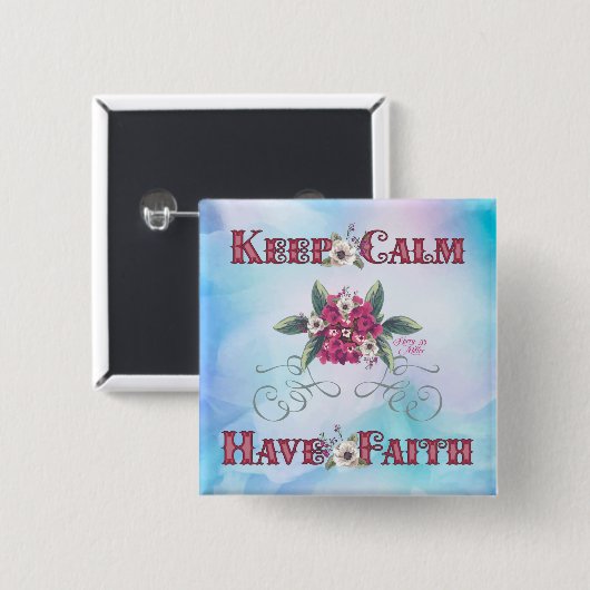Houd kalm met Faith Button (Voorkant /achterkant)