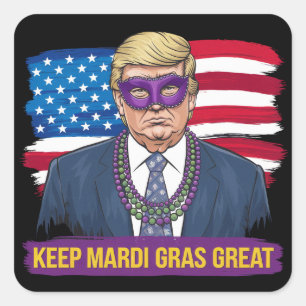 Houd Mardi Gras geweldig leuk Trump Mardi Gras 202 Vierkante Sticker