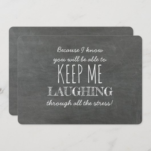 Houd me aan het lachen grappig bruidsmeisje voorst kaart (Voorkant / Achterkant)