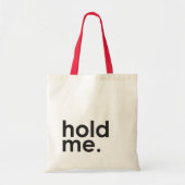 Houd me Cute Canvas tas vast (Voorkant)