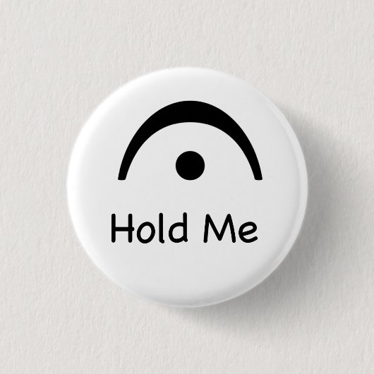 Houd me Fermata Music Button vast (Voorkant)