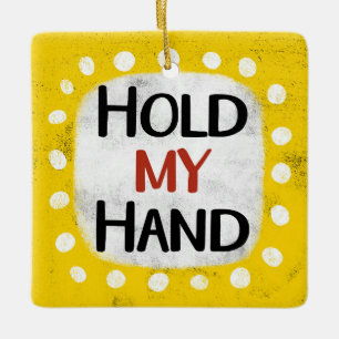Houd mijn hand Ornament
