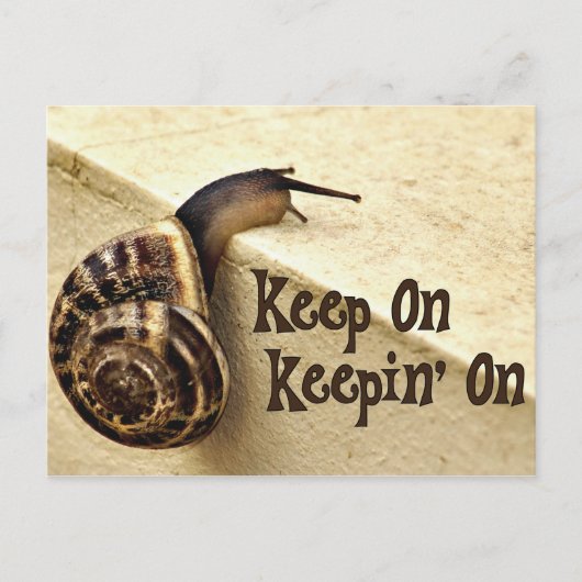 Houd op Keepin' op het Citaat van de Aanmoediging  Briefkaart (Voorkant)