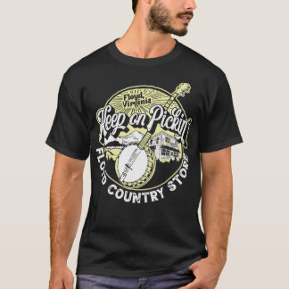 Houd Pickin' Floyd Country Store  Banjo Gr T-shirt