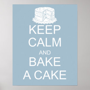 Houd rustig en bazig een cake op blauwe achtergron poster