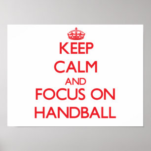Houd rustig en concentreer je op Handball Poster