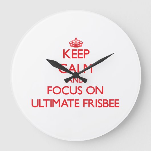 Houd rustig en concentreer je op Ultimate Frisbee Grote Klok (Voorkant)