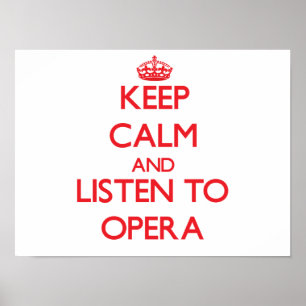 Houd rustig en luister naar OPERA Poster