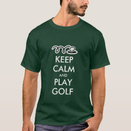 Houd rustig en speel golf t-shirt