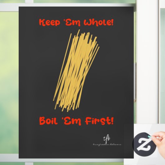 Houd Spaghetti in zijn geheel en boil First Window Raamsticker (Huis)