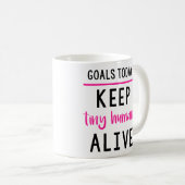 Houd Tiny Humans Alive Ouderschap Coffee Mok (Voorkant rechts)