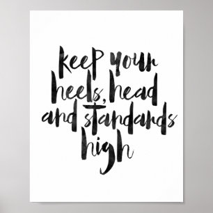 Houd Uw Hoofd en Normen van Hielen Hoog Poster