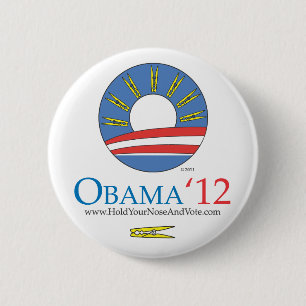 Houd uw knop Snoei en Stemming Obama 2012 Ronde Button 5,7 Cm
