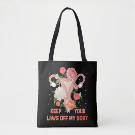 Houd uw wetten uit mijn lichaam draagtas