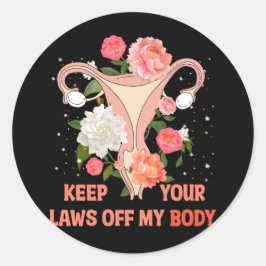 Houd uw wetten uit mijn lichaam ronde sticker