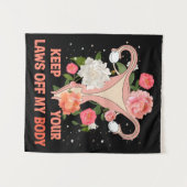 Houd uw wetten uit mijn lichaam wandkleed (Voorkant (horizontaal))