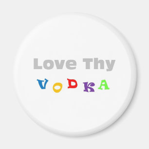 Houd van Thy Wodka Magneet