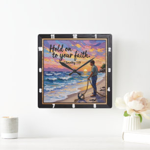 Houd vast aan je geloof. 1 Timoteüs 1:19 Vierkante Klok