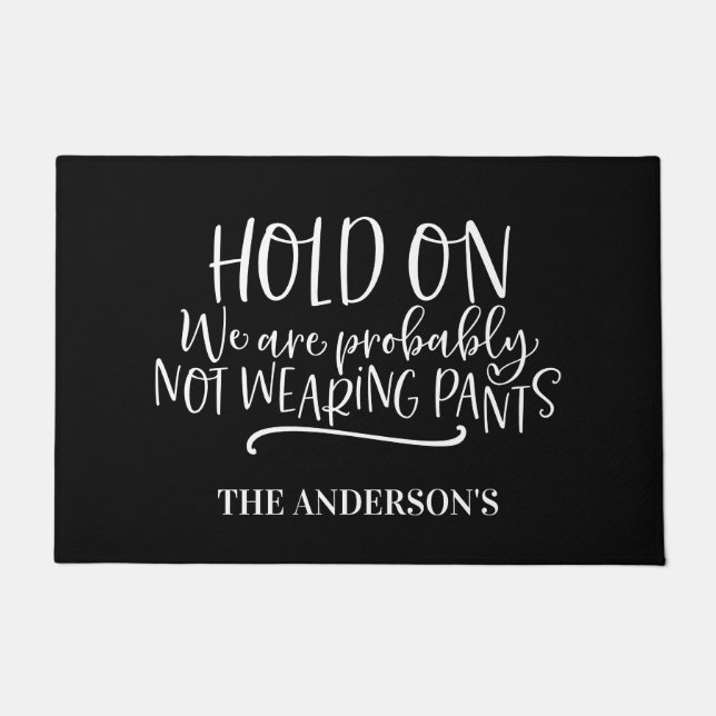 Houd vast - Niet-dragende mieren Deurmat (Voorkant)