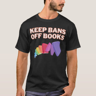 Houd verboden van boeken Boek Verboden Pro Boeken T-shirt