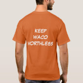 Houd Waco Worthless T-shirt (Achterkant)